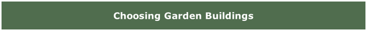 Choosing Garden Buildings