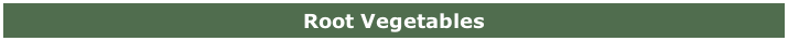 Root Vegetables