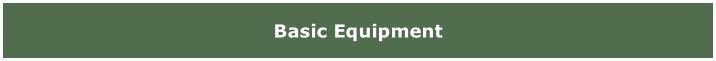 Basic Equipment