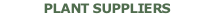 PLANT SUPPLIERS